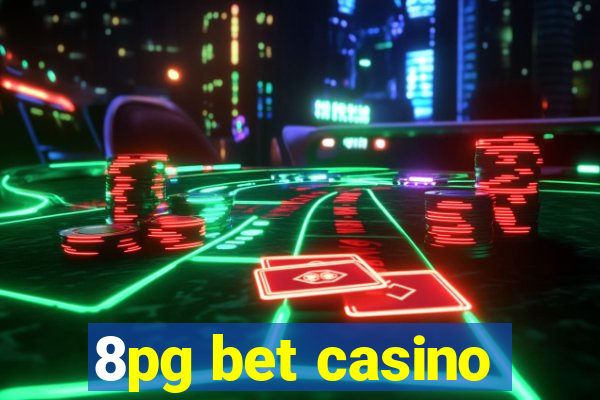 8pg bet casino